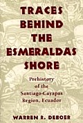 Traces Behind The Esmeraldas Shore