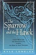 Sparrow & the Hawk Costa Rica & the United States During the Rise of Jose Figueres