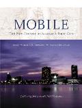Mobile: The New History of Alabama's First City