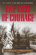 The Cost of Courage: The Journey of an American Congressman