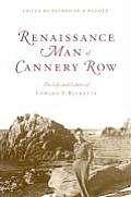Renaissance Man of Cannery Row The Life & Letters of Edward F Ricketts