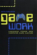 Game Work Language Power & Computer Game
