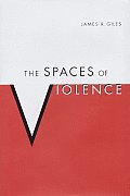 The Spaces of Violence