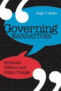 Governing Narratives: Symbolic Politics and Policy Change