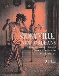 Storyville New Orleans Being an Authentic Illustrated Account of the Nortorious Red Light District