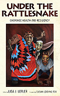 Under the Rattlesnake: Cherokee Health and Resiliency