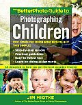 Betterphoto Guide To Photographing Children