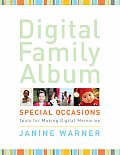 Digital Family Album Special Occasions Tools for Creating Digital Memories