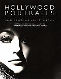 Hollywood Portraits Classic Shots & How to Take Them