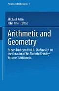Arithmetic and Geometry: Papers Dedicated to I.R. Shafarevich on the Occasion of His Sixtieth Birthday Volume I Arithmetic