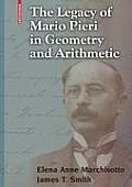 The Legacy of Mario Pieri in Geometry and Arithmetic