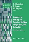 Advances in Ranking and Selection, Multiple Comparisons, and Reliability: Methodology and Applications