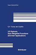 3-D Spinors, Spin-Weighted Functions and Their Applications
