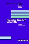Numerical Boundary Value Odes: Proceedings of an International Workshop, Vancouver, Canada, July 10-13, 1984