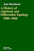 History of Algebraic & Differential Topology: (1900-1960)