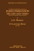 James Parkinson His Life and Times