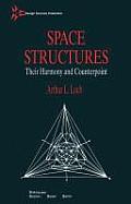 Space Structures: Their Harmony and Counterpoint