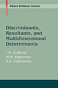 Discriminants, resultants, and multidimensional determinants