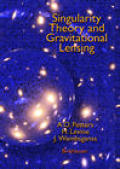 Singularity Theory and Gravitational Lensing