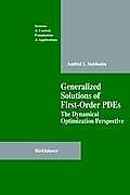 Generalized Solutions of First Order Pdes: The Dynamical Optimization Perspective