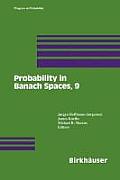 Probability in Banach Spaces, 9