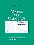 Maple Via Calculus: A Tutorial Approach
