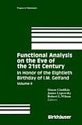Functional Analysis on the Eve of the 21st Century Volume II In Honor of the Eightieth Birthday of I M Gelfand