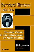 Bernhard Riemann 1826 1866 Turning Point