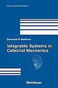 Integrable Systems in Celestial Mechanics