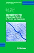 Spatial Patterns: Higher Order Models in Physics and Mechanics