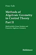 Methods of Algebraic Geometry in Control Theory: Part II: Multivariable Linear Systems and Projective Algebraic Geometry