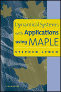 Dynamical Systems with Applications Using Maple
