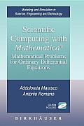 Scientific Computing with Mathematica(r): Mathematical Problems for Ordinary Differential Equations [With CD-ROM]