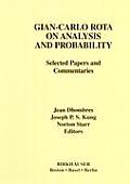 Gian-Carlo Rota on Analysis and Probability: Selected Papers and Commentaries