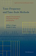 Time‒frequency and Time‒scale Methods: Adaptive Decompositions, Uncertainty Principles, and Sampling