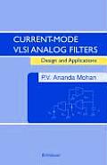 Current-Mode VLSI Analog Filters: Design and Applications