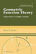 Geometric Function Theory Explorations in Complex Analysis
