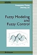 Fuzzy Modeling and Fuzzy Control