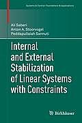 Internal & External Stabilization of Linear Systems with Constraints