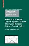 Advances in Statistical Control Algebraic Systems Theory & Dynamic Systems Characteristics A Tribute to Michael K Sain