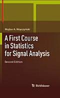 First Course in Statistics for Signal Analysis 2nd Edition