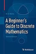 A Beginner's Guide to Discrete Mathematics