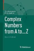 Complex Numbers from A to ... Z