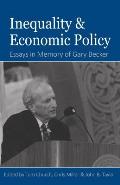 Inequality & Economic Policy Essays in Honor of Gary Becker