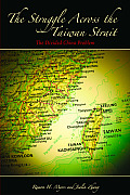 The Struggle Across the Taiwan Strait: Volume 542