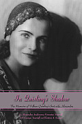 In Quisling's Shadow: The Memoirs of Vidkun Quisling's First Wife, Alexandra