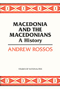 Macedonia and the Macedonians: A History