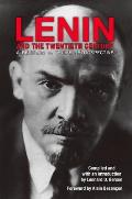 Lenin & the Twentieth Century A Bertram D Wolfe Retrospective