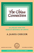 China Connection: U.S. Policy and the People's Republic of China