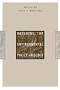 Breaking the Environmental Policy Gridlock